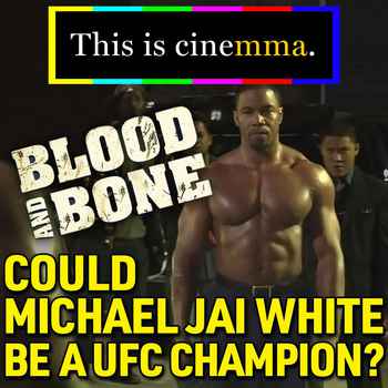  Blood And Bone Review Could Michael Jai White Be UFC Champion This Is CineMMA
