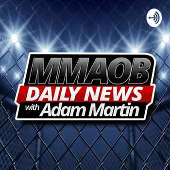  UFC News and Fight Announcements MMAOB Daily Podcast For April 22nd