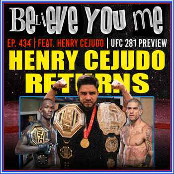 434 Henry Cejudo Returns UFC 281 Preview