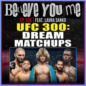 536 UFC 300 Dream Matchups