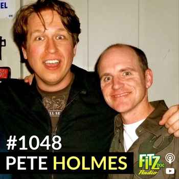  Pete Holmes Part 1 Episode 1048