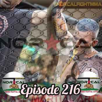 Episode 216 norcalfightmma Podcast Featu