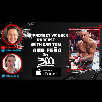  391 UFC 300 Recap with Feno from The Fi