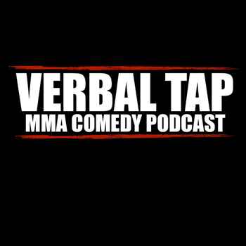 Verbal Tap Ep 513 UFC Fight Night hangov