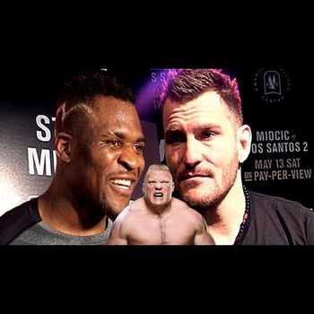 Francis Ngannou Discusses UFC 220 Dana Wants to Test Brock Lesnar After Stipe Miocic
