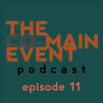 Co Main Event Podcast Episode 11 73112