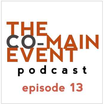 Co Main Event Podcast Episode 13 81412