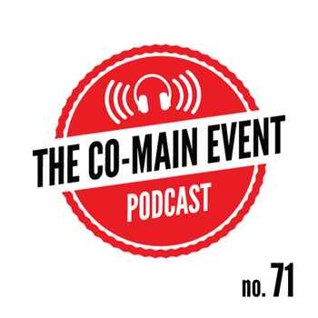 Co Main Event Podcast Episode 71 93013