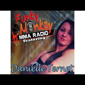 Danielle Ternet talks MMA career with Funky Monkey MMA Radio