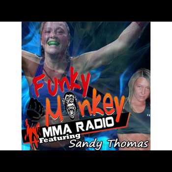 Sandy Spitfire Thomas talks MMA career with the Funky Monkey
