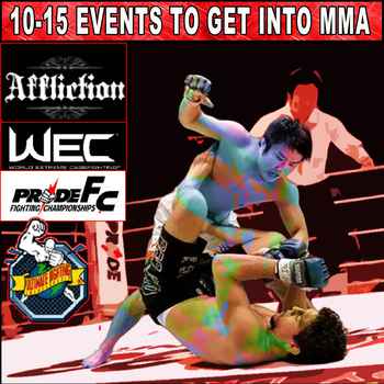 446 10 or 15 Events to Get Into MMA