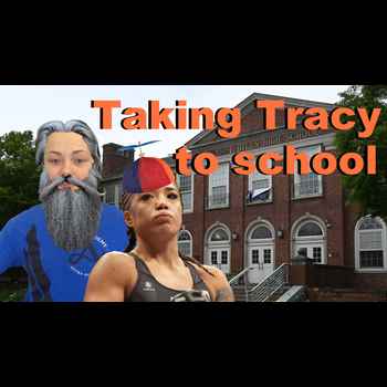 531 Taking Tracy to school
