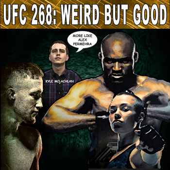 394 UFC 268 feat Kyle McLachlan