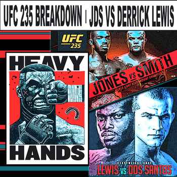 253 UFC 235 JDS vs Derrick Lewis