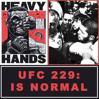 232 UFC 229 Mauling Brawling and Hot Bal