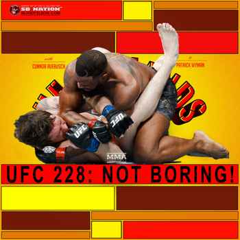 228 UFC 228 was NOT BORING