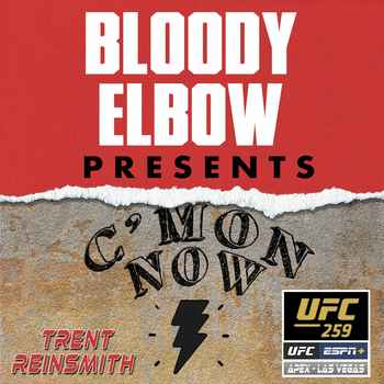 UFC 259 Edition Best of the CMon MMA Pod