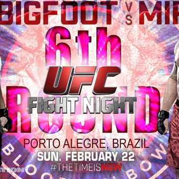 UFC FN 61 Brazil MIR VS BIGFOOT The 6th 