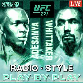 UFC 271 LIVE YT Radio Style PBP Adesanya