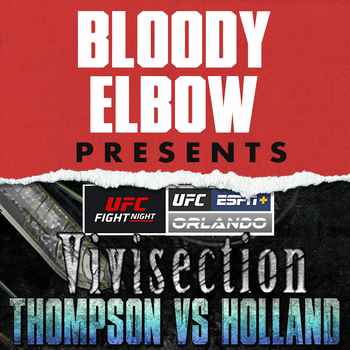  UFC ORLANDO THOMPSON VS HOLLAND Picks Odds Analysis The MMA Vivisection Main Card S