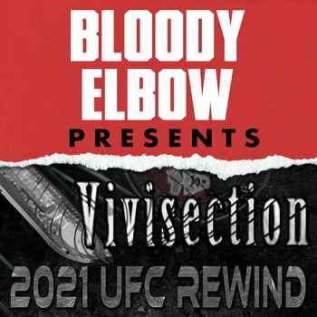2021 UFC Rewind The MMA Vivisection