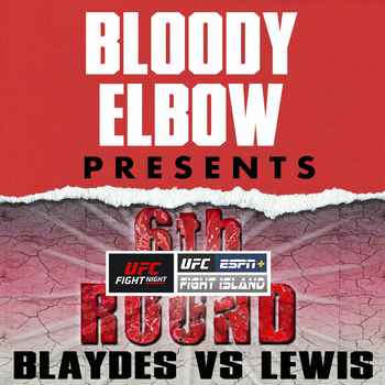 UFC VEGAS 19 BLAYDES VS LEWIS 6th Round 