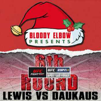 UFC VEGAS 45 LEWIS VS DAUKAUS The 6th Ro