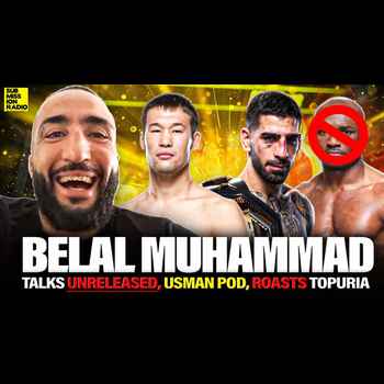  Belal Muhammad Talks Lost Usman Tapes Roasts Topuria Responds to Conor and Previews Shavk