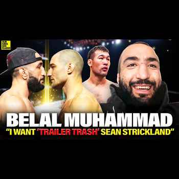  Belal Muhummad Wants to Make Trailer Trash Sean Strickland Pay at 185 Talks Recovery Shav