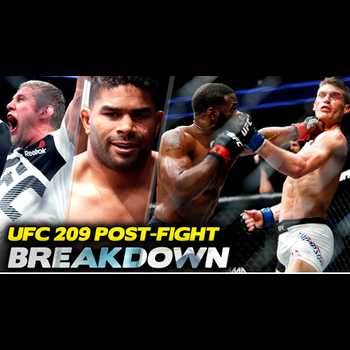 BREAKDOWN UFC 209 Post Fight w Sean Shee