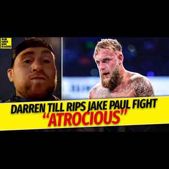  EMERGENCY POD Darren Till Rips into Atrocious Jake Paul Fight Not Impressed With Mike Per