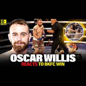 Oscar Willis REACTS to HUGE TKO WIN at B