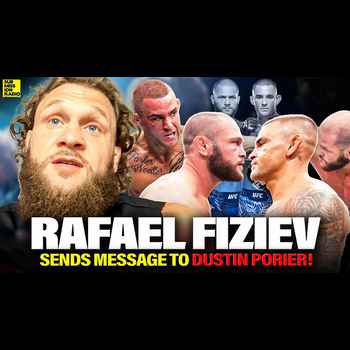 Rafael Fiziev Previews Dustin Poirier Fi