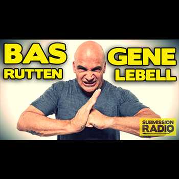 Submission Radio 211214 Bas Rutten Gene 