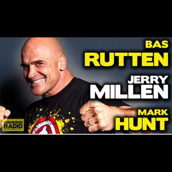 Submission Radio 79 Bas Rutten Mark Hunt