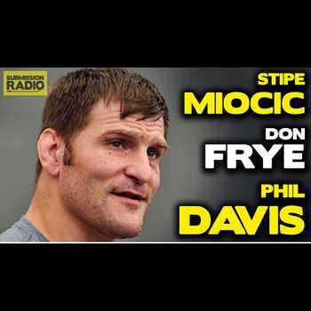 Submission Radio 67 Don Frye Phil Davis 