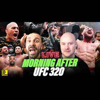  Submission Radio Morning After UFC 320 LIVE Pereira Wants Heavyweight Dana Says No What