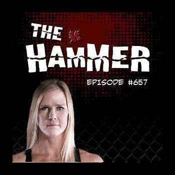 The Hammer MMA Radio Episode 657