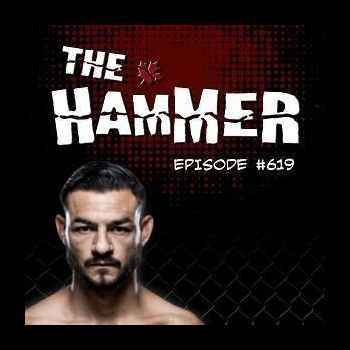 The Hammer MMA Radio Episode 619