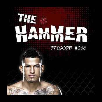 The Hammer MMA Radio Episode 216