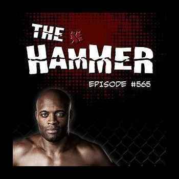 The Hammer MMA Radio Episode 565