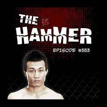 The Hammer MMA Radio Episode 553