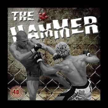 The Hammer MMA Radio Episode 40