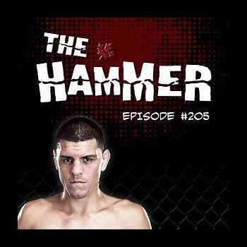 The Hammer MMA Radio Episode 205