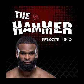The Hammer MMA Radio Episode 340