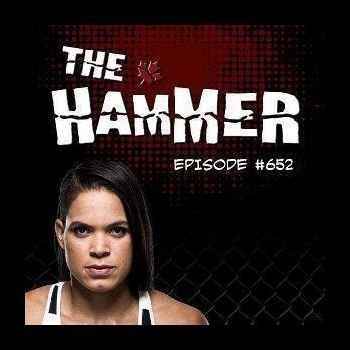 The Hammer MMA Radio Episode 652