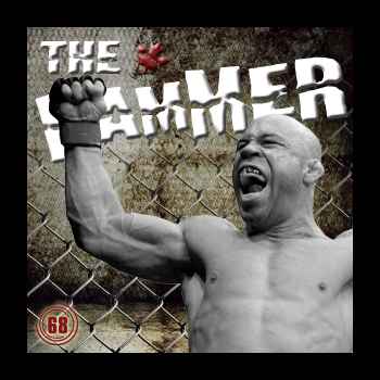 The Hammer MMA Radio Episode 68