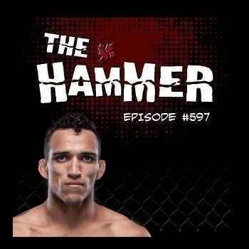 The Hammer MMA Radio Episode 597