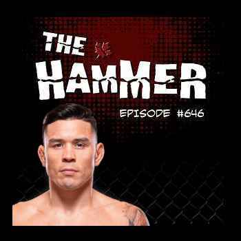 The Hammer MMA Radio Episode 646