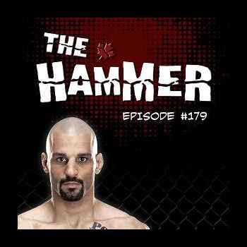 The Hammer MMA Radio Episode 179